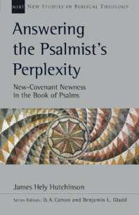 Answering the Psalmist's Perplexity : New-Covenant Newness in the Book of Psalms (New Studies in Biblical Theology)