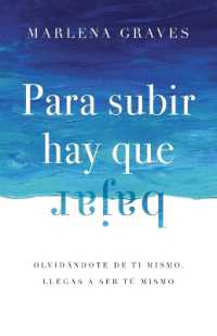 Para subir hay que bajar : Olvidándote de ti mismo, llegas a ser tú mismo