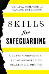 Skills for Safeguarding : A Guide to Preventing Abuse and Fostering Healing in the Church