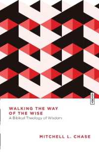 Walking the Way of the Wise : A Biblical Theology of Wisdom (Essential Studies in Biblical Theology)