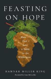 Feasting on Hope : How God Sets a Table in the Wilderness