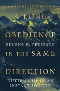 A Long Obedience in the Same Direction : Discipleship in an Instant Society （Special Edition, Commemorative）