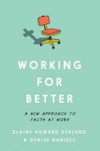 Working for Better : A New Approach to Faith at Work