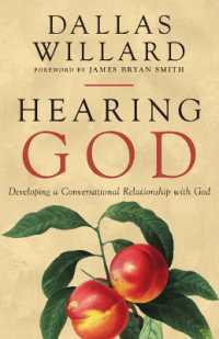 Hearing God : Developing a Conversational Relationship with God