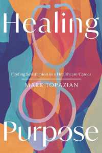 Healing Purpose : Finding Satisfaction in a Healthcare Career