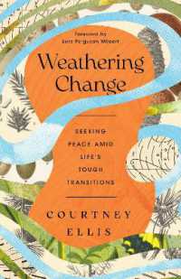 Weathering Change : Seeking Peace Amid LifeGÇÖs Tough Transitions