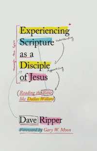 Experiencing Scripture as a Disciple of Jesus : Reading the Bible like Dallas Willard
