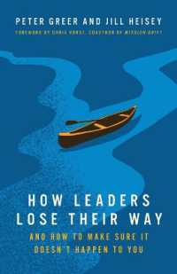 How Leaders Lose Their Way : And How to Make Sure It Doesn't Happen to You