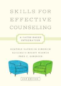 Skills for Effective Counseling : A Faith-Based Integration (Christian Association for Psychological Studies Books) （Revised, Second）