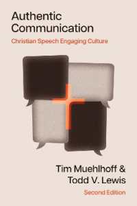 Authentic Communication : Christian Speech Engaging Culture (Christian Worldview Integration Series) （Revised, Second）