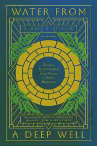 Water from a Deep Well : Christian Spirituality from Early Martyrs to Modern Missionaries （Revised, Revised）