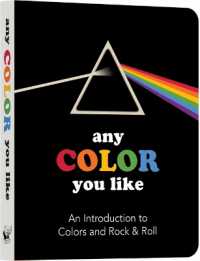 Any Color You Like : An Introduction to Colors and Rock & Roll (Music Legends and Learning for Kids)