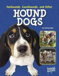 Foxhounds, Coonhounds, and Other Hound Dogs (Dog Encyclopedias)