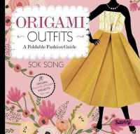 Origami Outfits : A Foldable Fashion Guide (Fashion Origami)