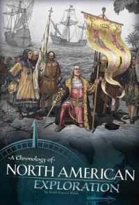 A Chronology of North American Exploration (Discovering the New World)