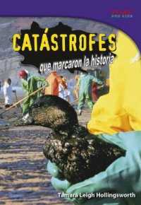 Catastrofes que marcaron la historia /Catastrophes that Marked History (Time for Kids)