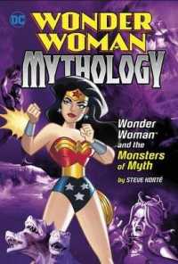 Wonder Woman and the Monsters of Myth (Wonder Woman Mythology)