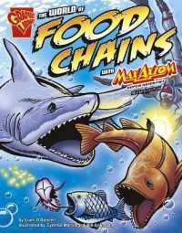 The World of Food Chains with Max Axiom Super Scientist (Graphic Science) （Revised）