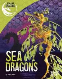 Sea Dragons (Real-life Dragons)