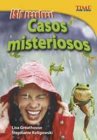Sin resolver! /Without Resolving! : Casos misteriosos /Mysterious Cases (Time for Kids Nonfiction Readers, Level 4)