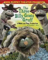 The Three Billy Goats Gruff : A Make & Play Production (Sock Puppet Theater)