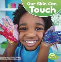 Our Amazing Senses Our Skin Can Touch