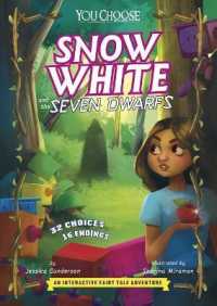 Snow White and the Seven Dwarfs : An Interactive Fairy Tale Adventure (You Choose: Fractured Fairy Tales)
