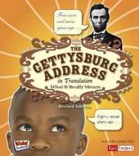 The Gettysburg Address in Translation : What It Really Means (Kids' Translations) （Revised）