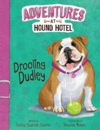 Drooling Dudley (Adventures at the Hound Hotel)