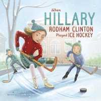 When Hillary Rodham Clinton Played Ice Hockey (Leaders Doing Headstands)