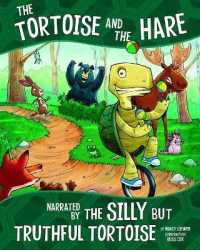 The Tortoise and the Hare : Narrated by the Silly but Truthful Tortoise (Other Side of the Fable)