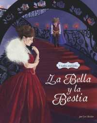 La Bella Y La Bestia : 3 Cuentros Predilectos de Alrededor del Mundo (Cuentos Multiculturales)
