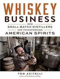 Whiskey Business (10-Volume Set) : How Small-Batch Distillers Are Transforming American Spirits （Unabridged）