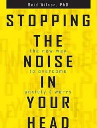 Stopping the Noise in Your Head (10-Volume Set) : The New Way to Overcome Anxiety and Worry （Unabridged）