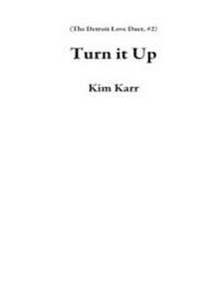 Turn It Up (Detroit Love Duet) （Unabridged）