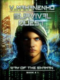 Survival Quest (Way of the Shaman) （Unabridged）