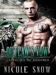Outlaw's Vow (Grizzlies Mc Romance) （Unabridged）