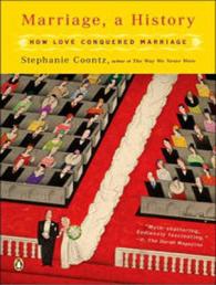 Marriage, a History : How Love Conquered Marriage （Unabridged）