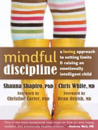 Mindful Discipline (6-Volume Set) : A Loving Approach to Setting Limits and Raising an Emotionally Intelligent Child （Unabridged）