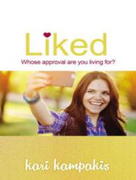 Liked : Whose Approval Are You Living For? （Unabridged）
