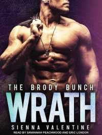Wrath : A Bad Boy and Amish Girl Romance (Brody Bunch) （Unabridged）