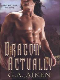 Dragon Actually (Dragon Kin) （Unabridged）