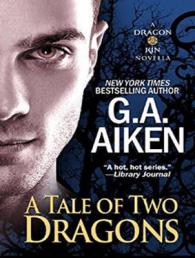 A Tale of Two Dragons (Dragon Kin) （Unabridged）