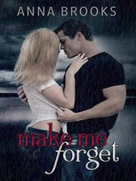Make Me Forget (It's Kind of Personal) （Unabridged）