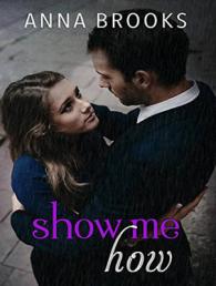 Show Me How (It's Kind of Personal) （Unabridged）