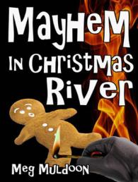 Mayhem in Christmas River (Christmas River Cozy) （Unabridged）