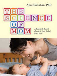 The Science of Mom : A Research-based Guide to Your Baby's First Year （Unabridged）