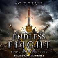 Endless Flight (Benjamin Ashwood) （Unabridged）