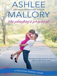 The Playboy's Proposal (Sorensen Family) （Unabridged）