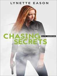 Chasing Secrets (7-Volume Set) (Elite Guardians) （Unabridged）